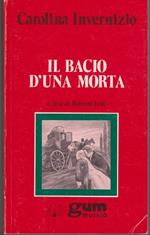 Il bacio d'una morta Romanzo storico sociale A cura di Roberto Fedi