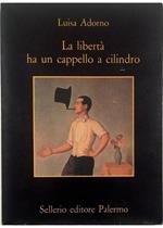 La libertà ha un cappello a cilindro