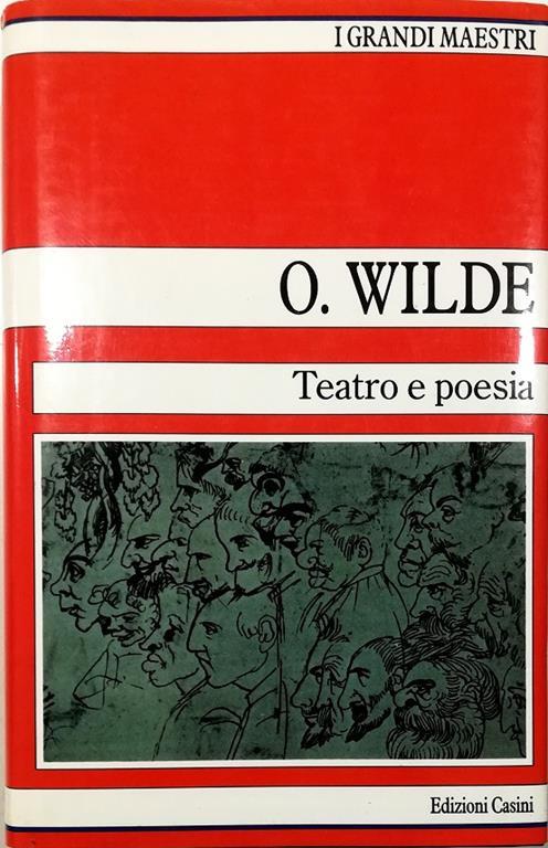 Tutte le opere Volume II Teatro e poesia - Oscar Wilde - copertina
