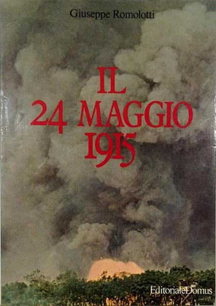 Il 24 maggio 1915 - Giuseppe Romolotti - copertina