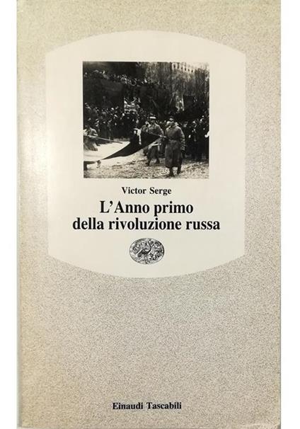 L' Anno primo della rivoluzione russa - Victor Serge - copertina