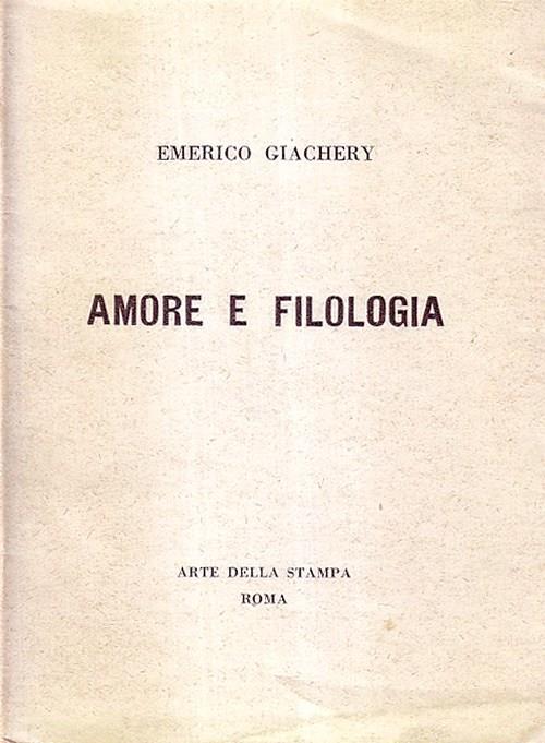 Amore e Filologia - Emerico Giachery - copertina