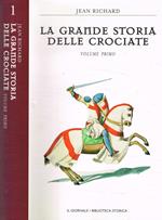 La grande storia delle crociate. Vol.I