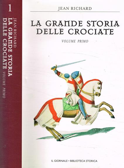 La grande storia delle crociate. Vol.I - Jean Richard - copertina