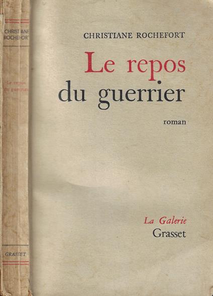 Le repos du guerrier - Christiane Rochefort - copertina