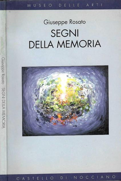 Segni della memoria - Giuseppe Rosato - copertina
