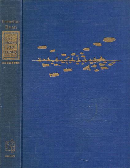 Il giorno più lungo. 6 giugno 1944 - Cornelius Ryan - copertina