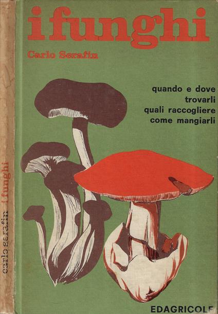 I funghi - Carlo Serafin - copertina