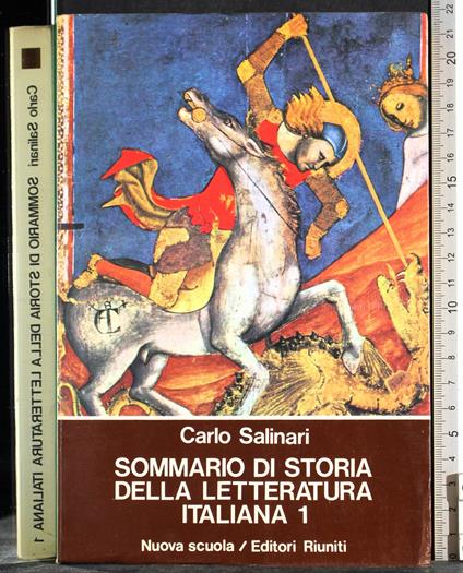 Sommario di Storia della Letteratura Italiana 1 - Carlo Salinari - copertina