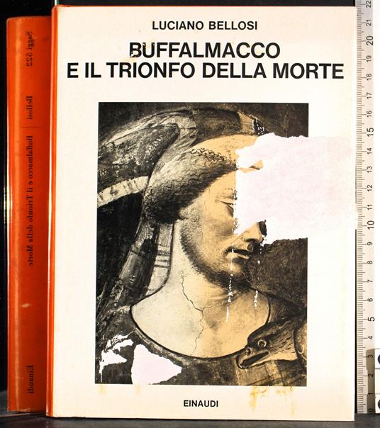 Buffalmacco e il trionfo della morte - Luciano Bellosi - copertina