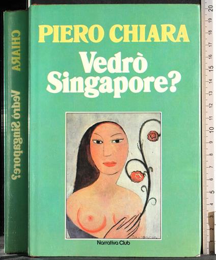 Vedrò Singapore? - Piero Chiara - copertina