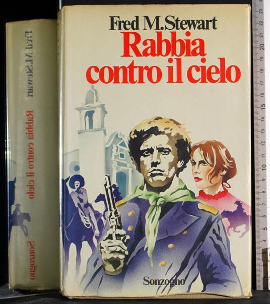 Rabbia contro il cielo - Fred M. Stewart - copertina