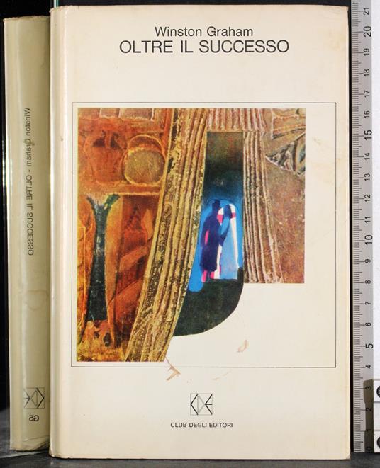 Oltre il successo - Winston Graham - copertina