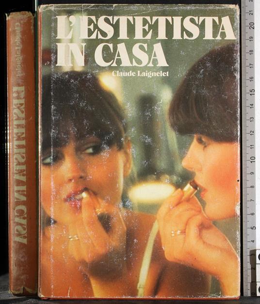 L' estetista in casa - Claude Laignelet - copertina