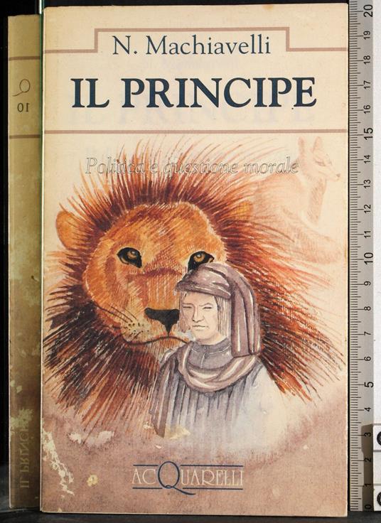 Il principe. Politica e questione morale - Niccolò Machiavelli - copertina