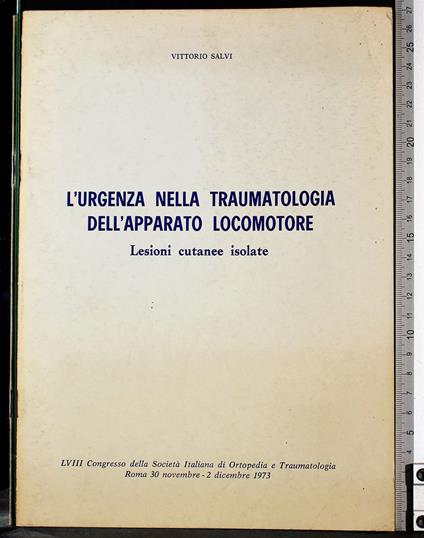 Urgenza traumatologia apparato locomotore Lesioni cutanee isolate - Salvi - copertina