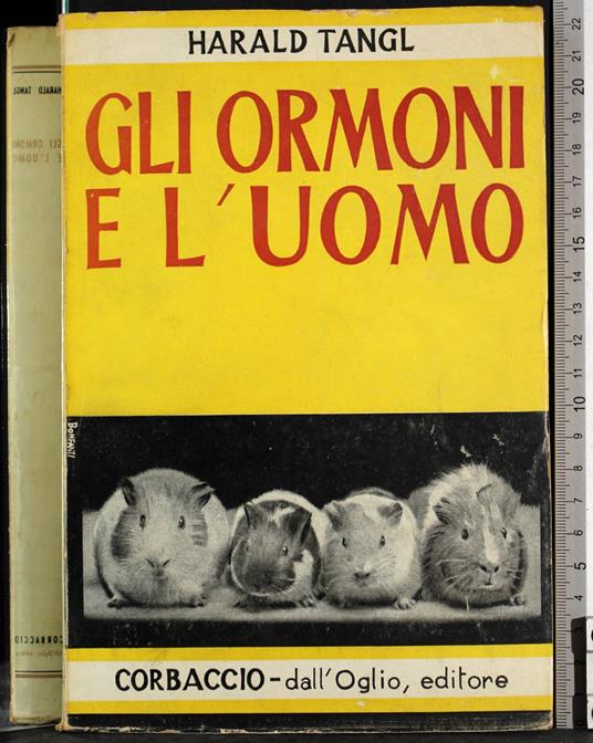 Gli ormoni e l'uomo - Harald Tangl - copertina