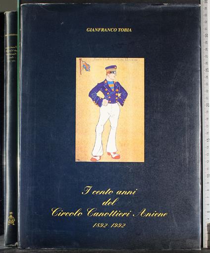 Cento anni del circolo canottieri Aniene - Gianfranco Tobia - copertina