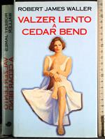 Valzer lento a Cedar Bend