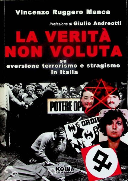 verità non voluta su eversione terrorismo e stragismo in Italia - copertina