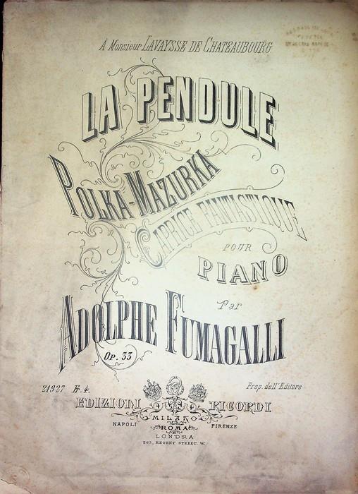 Pendule: Polka - Mazurka: Caprice Fantastique pour Piano op. 33 par Adolphe Fumagalli - copertina