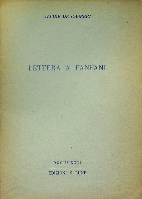 Lettera a Fanfani - Alcide De Gasperi - copertina