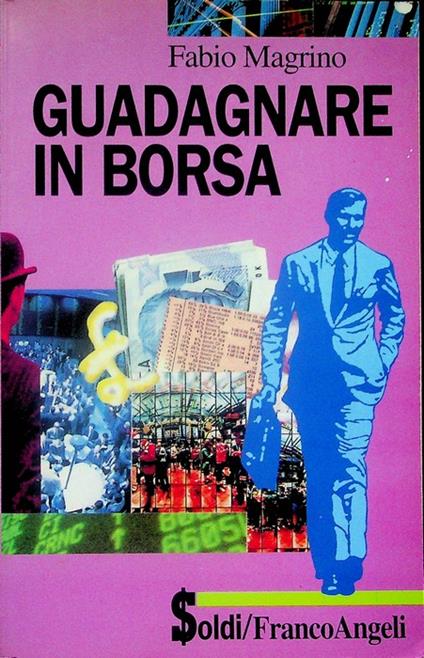 Guadagnare in borsa - Fabio Magrino - copertina