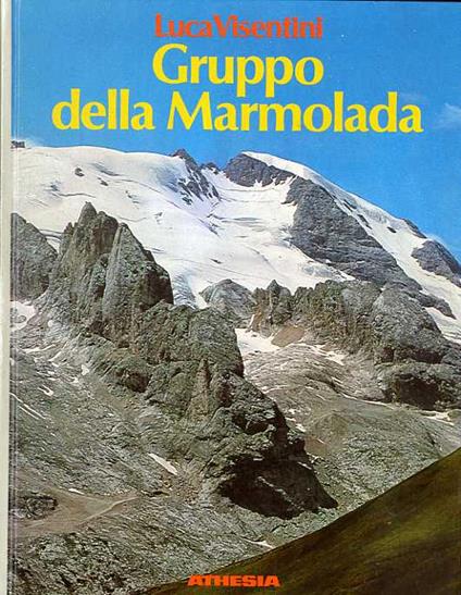 Gruppo della Marmolada: escursionismo - Luca Visentini - copertina