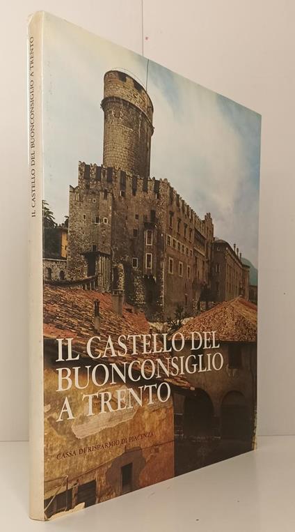 Il Castello Del Buonconsiglio A Trento- Rasmo- Cari Parma Piacenza-Cs-Yfs884 - Nicolò Rasmo - copertina