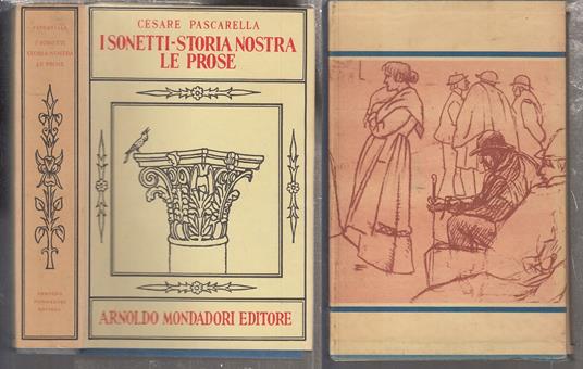 I Sonetti Storia Nostra Le Prose- Cesare Pescarella- Mondadori- 1955- Cs-Xfs - Cesare Pescarella - copertina