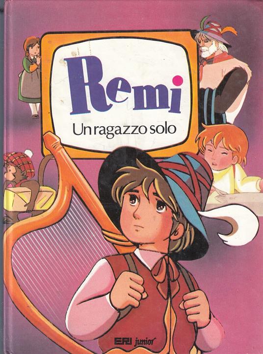 Remì Un Ragazzo Solo - copertina