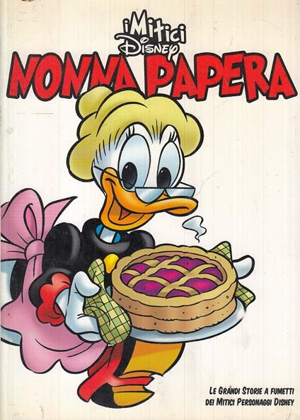 I Mitici Disney 9 Nonna Papera - Libro Usato - Corriere della Sera 