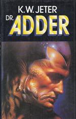 Dr. Adder - K. W. Jeter - Euroclub -