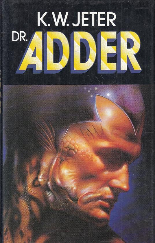 Dr. Adder - K. W. Jeter - Euroclub - - K. W. Jeter - copertina