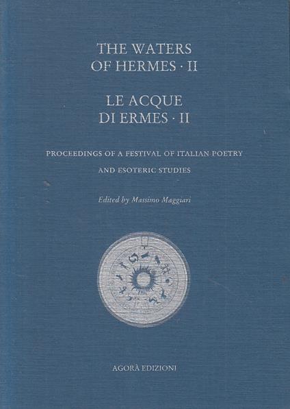 The Waters Of Hermes Ii Acque Di Ermes Ii- Maggiari- Agorà- 2003- B- Zfs318 - Massimo Maggiari - copertina