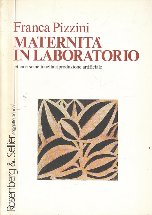 Maternità In Laboratorio- Pizzini- Rosenberg & Sellier- - Franca Pizzini - copertina