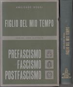 Figlio Del Mio Tempo Fascismo- Amilcare Rossi- Romana Libri- 1969- Cs-Yfs100