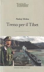 Treno Per Il Tibet - Pankaj Mishra - Edizioni Condè Nast -