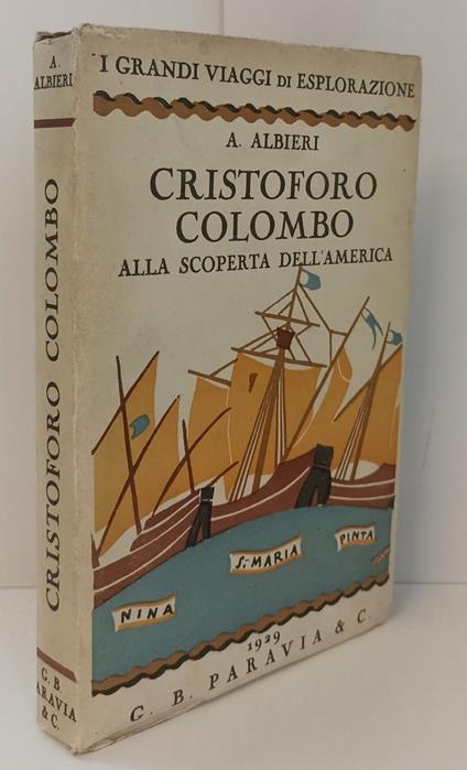 Cristoforo Colombo - Albieri - Paravia- Viaggi Esplorazione - copertina