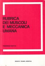 Rubrica Dei Muscoli E Meccanica Umana - Federico Gatta --