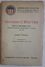 Giovanni G.Whittier-Poeta -Riformatore Propugnatore Del Risorgimento Italiano 