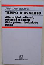 Tempo D'Avvento-Alle Origini Culturali. Religiose E Sociali Della Prima Rivoluzione Russa