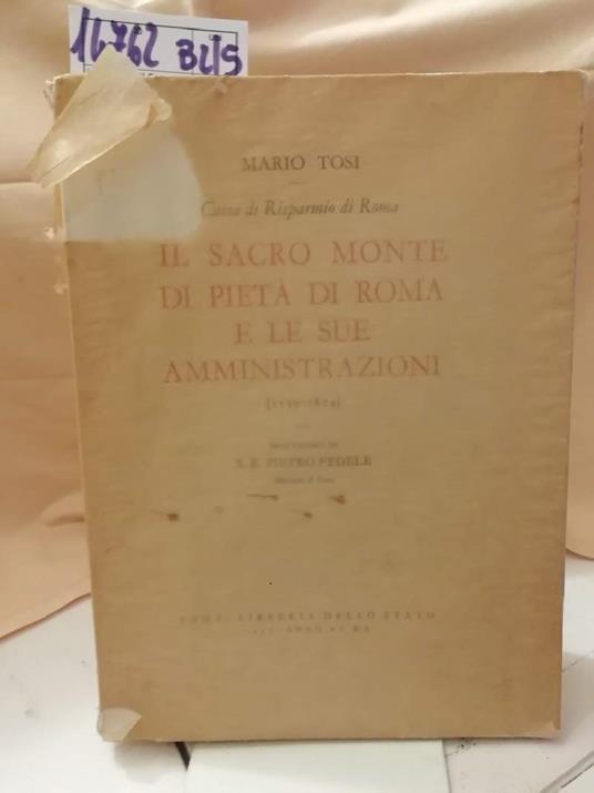 Il Sacro Monte Di Pieta' Di Roma E Le Sue Amministrazioni  - Mario Tosi - copertina