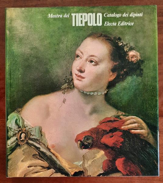 Mostra del Tiepolo. Catalogo dei dipinti - copertina