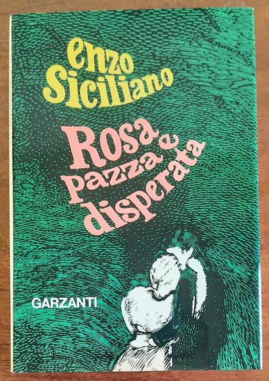 Rosa (pazza e disperata) - Enzo Siciliano - copertina