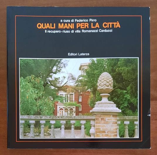 Quali mani per la città. Il recupero-riuso di villa Romanazzi Carducci ( Bari ) - copertina