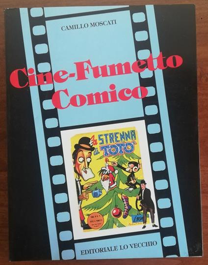 Cine-fumetto comico - Camillo Moscati - copertina
