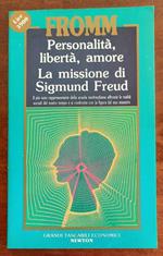 Personalità, libertà, amore. La missione di Sigmund Fred