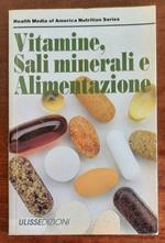 Vitamine, Sali minerali e Alimentazione