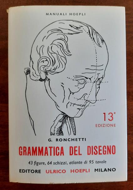 grammatica del disegno. Metodo pratico per imparare il disegno - G. Ronchetti - copertina